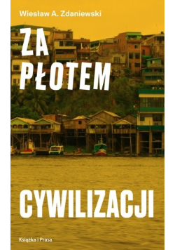 Za płotem cywilizacji