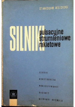 Silniki pulsacyjne strumieniowe rakietowe