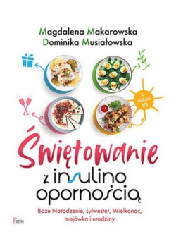 Świętowanie z insulinoopornością