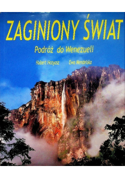 Zaginiony Świat Podróż do Wenezueli