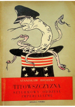Titowszczyzna Szturmowy oddział imperializmu 1950 r.