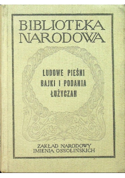 Ludowe pieśni bajki i podania łużyczan