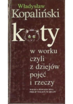 Koty w worku czyli z dziejów pojęć i rzeczy