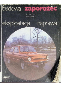 Budowa Zaporożec eksploatacja naprawa