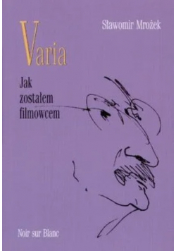 Varia jak zostałem filmowcem