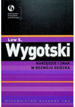 Narzędzie i znak w rozwoju dziecka