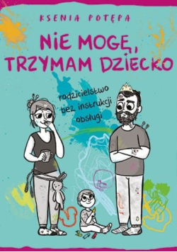 Nie mogę trzymam dziecko