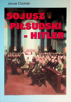 Sojusz Piłsudski  Hitler