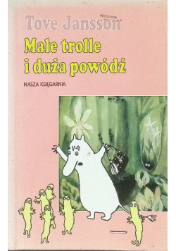 Małe trolle i duża powódź
