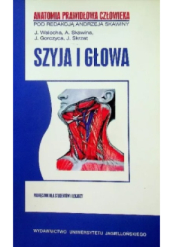 Anatomia prawidłowa człowieka. Szyja i głowa