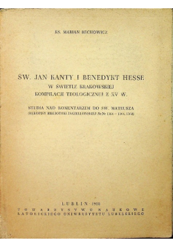 Św Jan Kanty i Benedykt Hesse w świetle Krakowskiej kompilacji teologicznej z XV w.