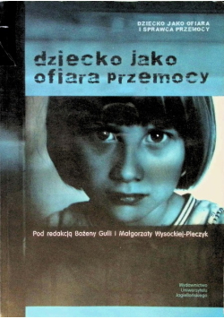 Dziecko jako ofiara przemocy