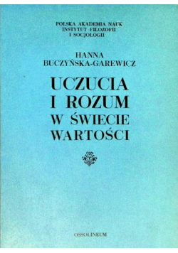 Uczucia i rozum w świecie wartości