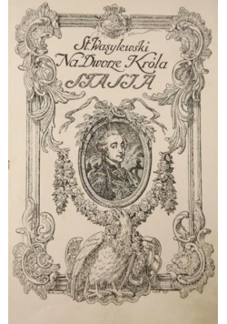 Na dworze króla Stasia 1919 r.