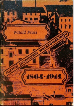 Rozwój przemysłu warszawskiego 1864-1914