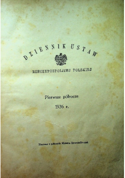 Dziennik ustaw Rzeczypospolitej Polskiej Pierwsze półrocze 1936 r.