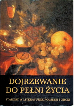 Dojrzewanie do pełni życia