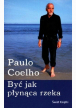 Być jak płynąca rzeka