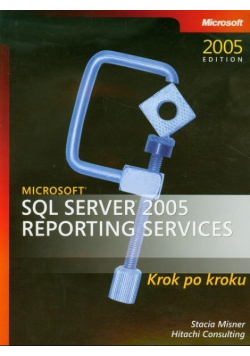 Microsoft SQL Server 2005 Reporting Services