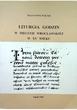 Liturgia godzin w diecezji wrocławskiej w XV wieku
