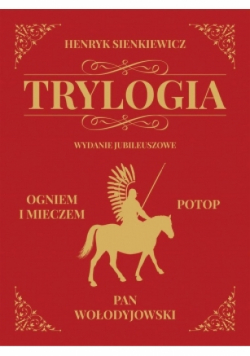 Trylogia Potop Ogniem i mieczem Pan Wołodyjowski