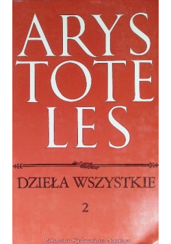 Arystoteles Dzieła Wszystkie Tom 2