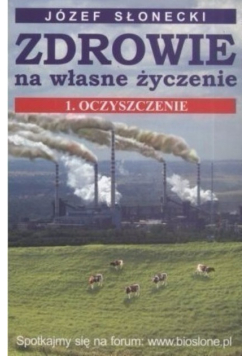 Zdrowie na własne życzenie Tom 1 Oczyszczająca