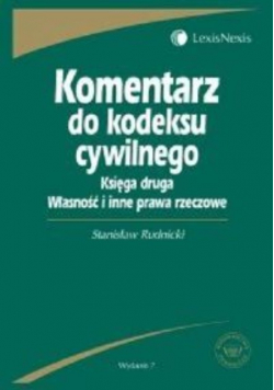 Komentarz do Kodeksu cywilnego księga pierwsza Część ogólna