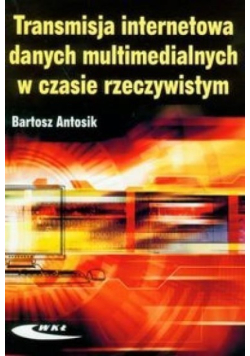 Transmisja internetowa danych multimedialnych