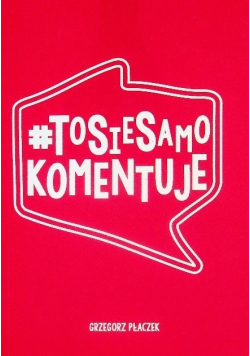 ToSieSamoKomentuje