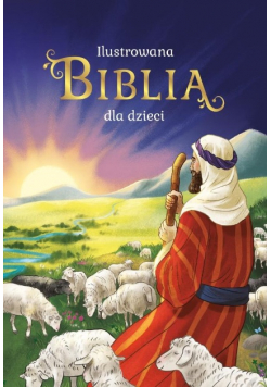 Ilustrowana Biblia dla dzieci