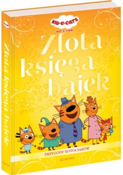 Kot-o-ciaki Złota księga bajek