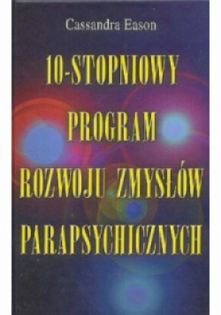 10 stopniowy program rozwoju zmysłów parapsychicznych