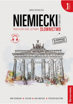 Niemiecki w tłumaczeniach Słownictwo Tom 1