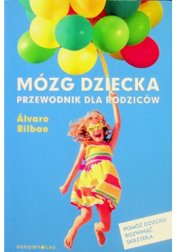 Mózg dziecka  Przewodnik dla rodziców
