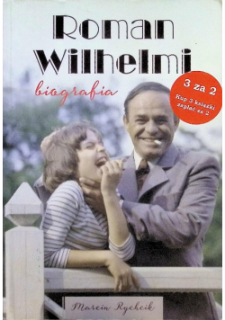 Roman Wilhelmi Biografia