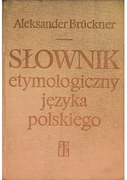 Słownik etymologiczny języka polskiego