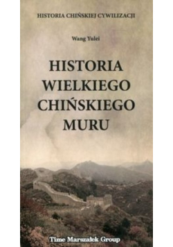 Historia Wielkiego Chińskiego Muru