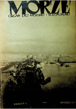 Morze organ ligi morskiej i kolonjalnej Zeszyt 1 do 12 / 34 1934 r.