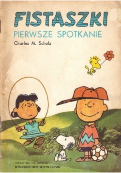 Fistaszki  Pierwsze spotkanie