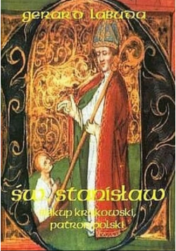 Św Stanisław Biskup krakowski patron Polski