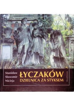 Łyczaków dzielnica za styksem