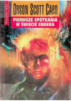 Pierwsze spotkania w świecie Endera