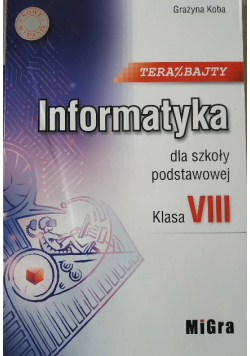 Informatyka teraz bajty dla szkoły podstawowej Klasa 8