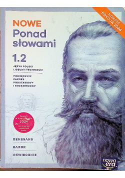 Nowa język polski ponad słowami podręcznik klasa 1 Część 2 liceum i technikum zakres podstawowy i rozszerzony