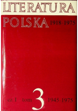 Literatura polska 1918 1975 Część I Tom 3