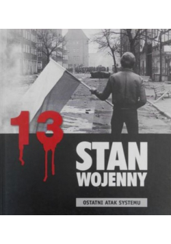 Stan wojenny ostatni atak systemu