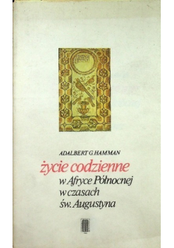 Życie codzienne w Afryce Północnej w czasach św Augustyna