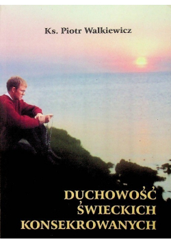 Duchowość świeckich konsekrowanych