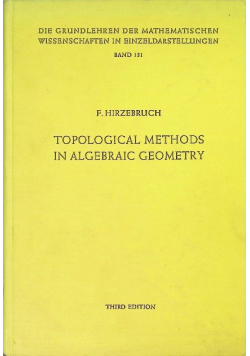 Topological Methods In Algebraic Geometry